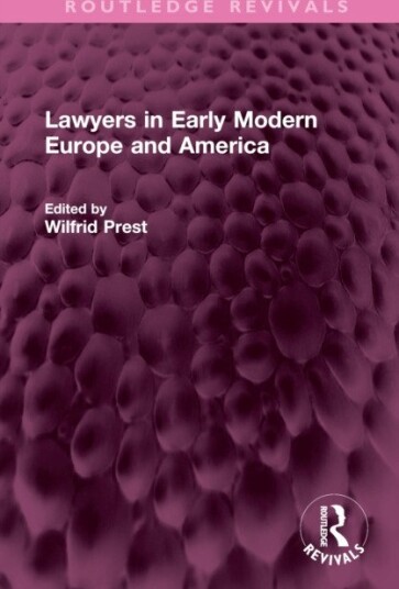 Lawyers in Early Modern Europe and America