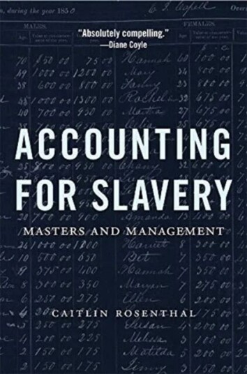 Accounting For Slavery Av Caitlin Rosenthal