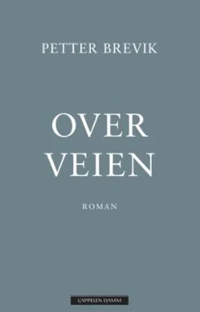 Over Veien Av Petter Brevik Over Veien Av Petter Brevik