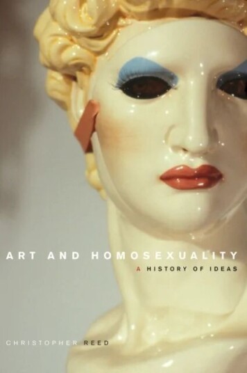 Art And Homosexuality Av Christopher ( Pennsylvania State University) Reed