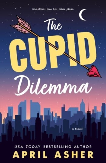 The Cupid Dilemma The Cupid Dilemma