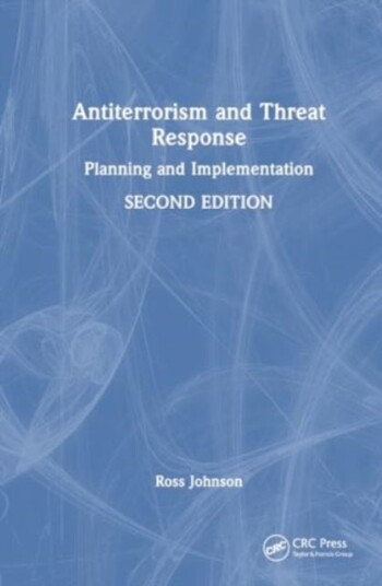 Antiterrorism and Threat Response Antiterrorism and Threat Response