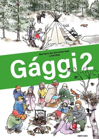 Gággi 2 Av Brita Grethe Triumf, Marit Alette Utsi, Tone Østby Gággi 2 Av Brita Grethe Triumf, Marit Alette Utsi, Tone Østby