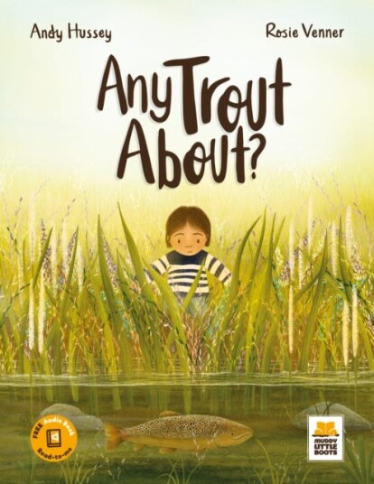 Any Trout About? Av Andy Hussey