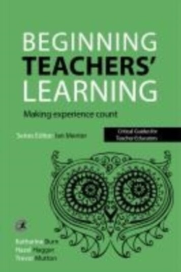 Beginning Teachers' Learning  Making experience count