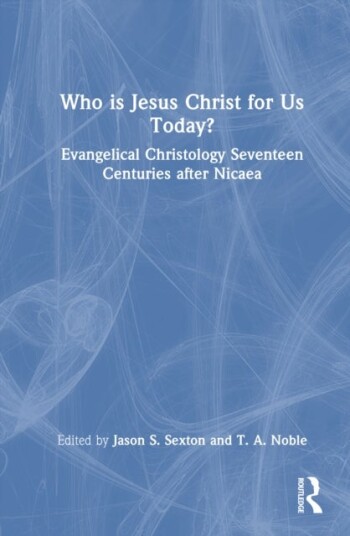 Who is Jesus Christ for Us Today?