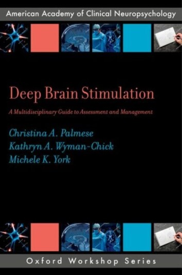 Deep Brain Stimulation  A Multidisciplinary Guide to Assessment and Management