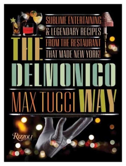 The Delmonico Way Av Max Tucci, Becky Libourel Diamond