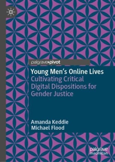 Young Men’s Online Lives Young Men’s Online Lives