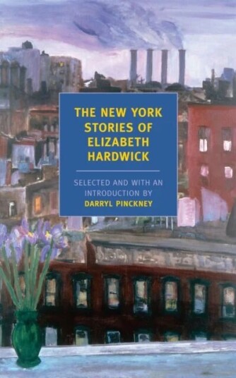 New York Stories Of Elizabeth Av Elizabeth Hardwick