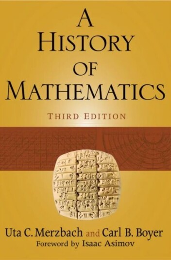 A History Of Mathematics Av Carl B. (Brooklyn College) Boyer, Uta C. Merzbach