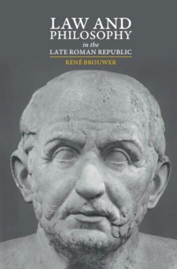 Law And Philosophy In The Late Roman Republic Av Rene (Universiteit Utrecht The Netherlands) Brouwer Law And Philosophy In The Late Roman Republic Av Rene (Universiteit Utrecht The Netherlands) Brouwer