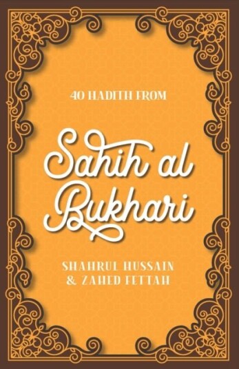 40 Hadith from Sahih al Bukhari