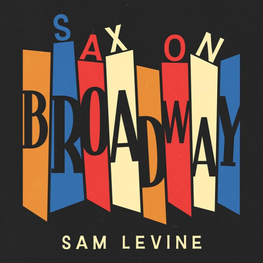 Sam Levine Sax On Broadway CD