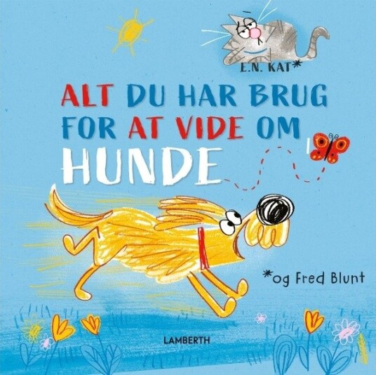 Alt, Du Har Brug For At Vide Om Hunde | Fred Blunt