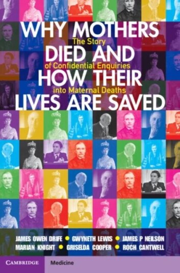 Why Mothers Died And How Their Lives Are Saved Av James Owen (University Of Leeds) Drife, Gwyneth (University College London) Lewis, James P (Universi