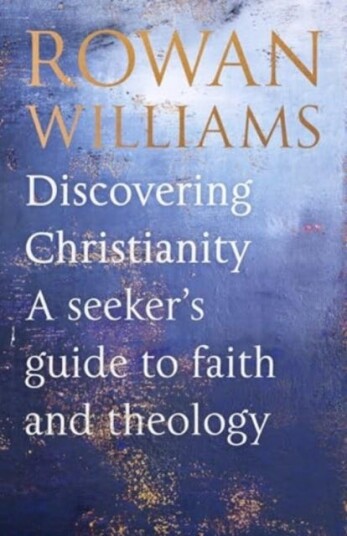 Discovering Christianity A Brief Guide to Faith and Theology Discovering Christianity A Brief Guide to Faith and Theology