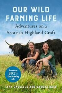 Our Wild Farming Life Av Lynn Cassells, Sandra Baer