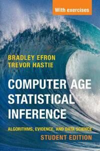 Computer Age Statistical Inference, Student Edition Av Bradley (Stanford University California) Efron, Trevor (Stanford University California) Hastie