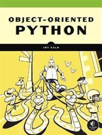 Object-Oriented Python Av Irv Kalb