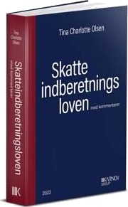 Olsen Tina Charlotte Skatteindberetningsloven med kommentarer
