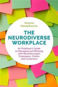The Neurodiverse Workplace Av Victoria Honeybourne