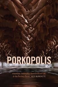 Porkopolis Av Alex Blanchette