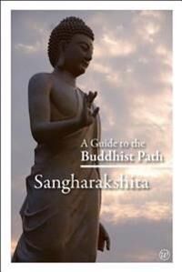 A Guide To The Buddhist Path Av Sangharakshita