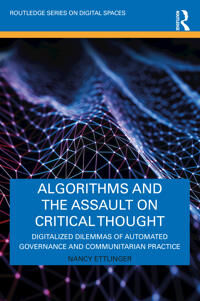 Algorithms And The Assault On Critical Thought Av Nancy Ettlinger