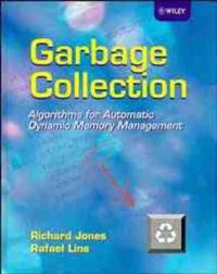 Garbage Collection Av Richard (University Of Kent At Canterbury Uk) Jones, Rafael (University Federal De Pernambuco Brazil) Lins