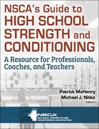 McHenry Patrick NSCA’s Guide to High School Strength and Conditioning
