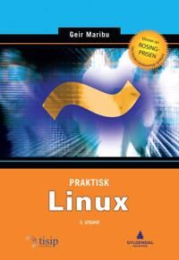 Praktisk Linux Av Geir Maribu