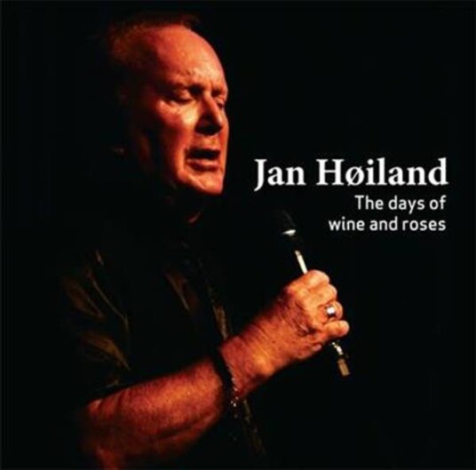 Jan Høiland The Days Of Wine And Roses CD