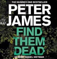 Find Them Dead Av Peter James