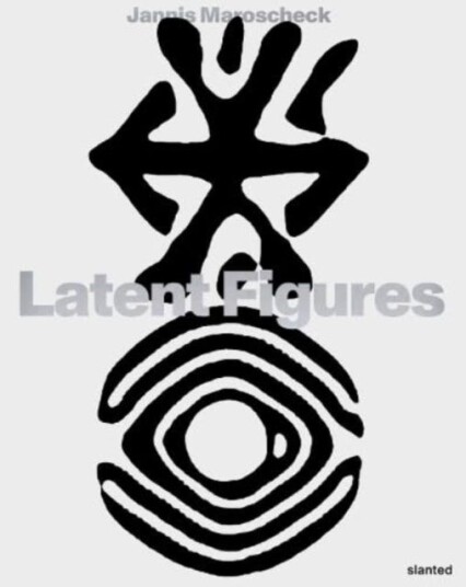 Latent Figures Av Jannis Maroscheck Latent Figures Av Jannis Maroscheck