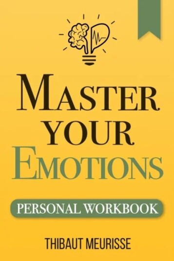 Master Your Emotions Av Thibaut Meurisse