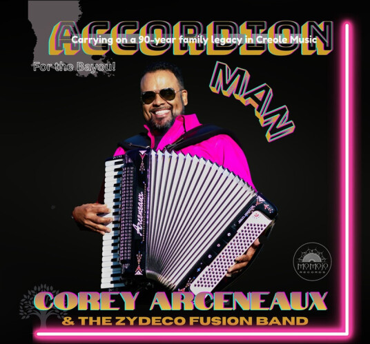 Corey & Zydeco Fusion Band Arceneaux Accordion Man CD