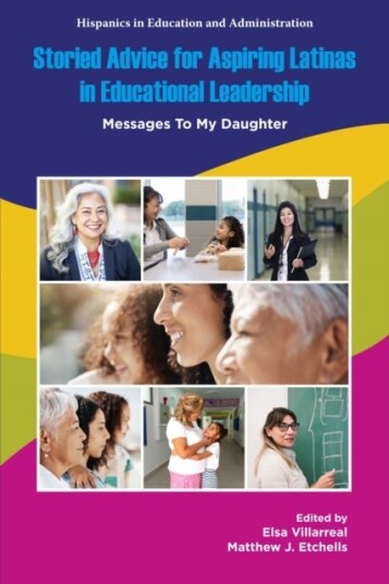 Storied Advice for Aspiring Latinas in Educational Leadership