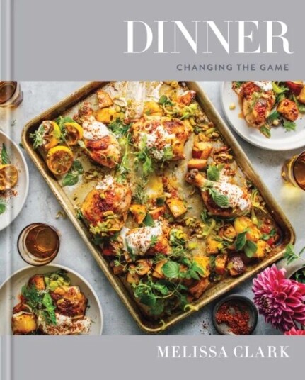 Dinner Av Melissa Clark