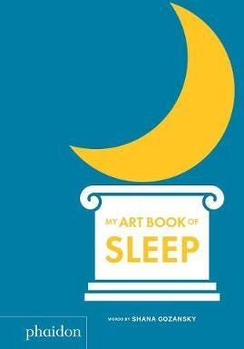 My Art Book Of Sleep Av Shana Gozansky My Art Book Of Sleep Av Shana Gozansky