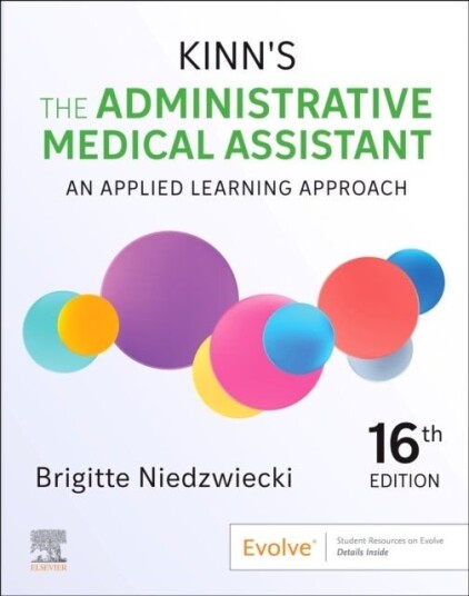 Kinn's The Administrative Medical Assistant