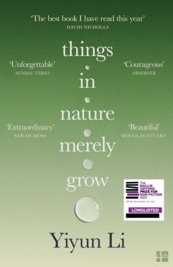 Things in Nature Merely Grow Things in Nature Merely Grow