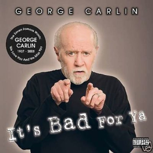 George Carlin It's Bad For Ya CD