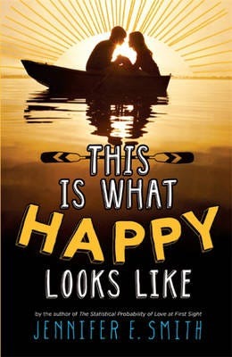 This Is What Happy Looks Like Av Jennifer E. Smith