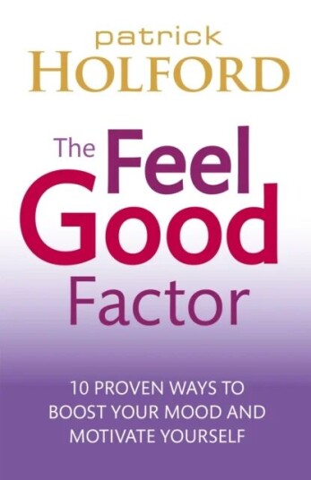The Feel Good Factor Av Patrick Holford
