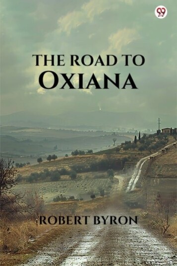 The Road To Oxiana Edition1