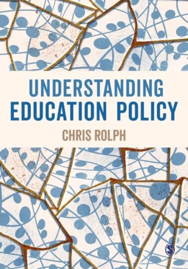 Understanding Education Policy Av Chris Rolph