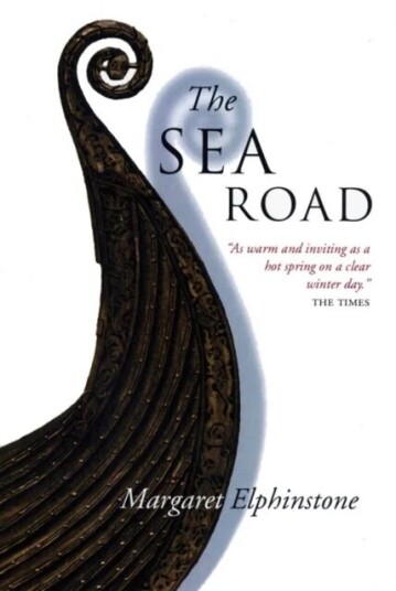 The Sea Road Av Margaret Elphinstone The Sea Road Av Margaret Elphinstone