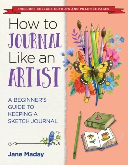 How To Journal Like An Artist Av Jane Maday How To Journal Like An Artist Av Jane Maday