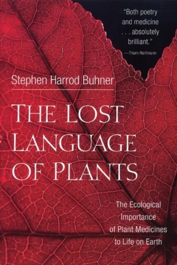 The Lost Language Of Plants Av Stephen Harrod Buhner